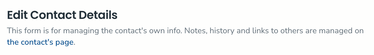 The Edit Contact Details page, with a line under the title explaining that notes, history and links to others are managed on the contact's page